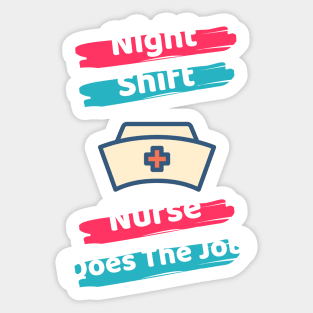 Night Shift Nurse Rules Sticker